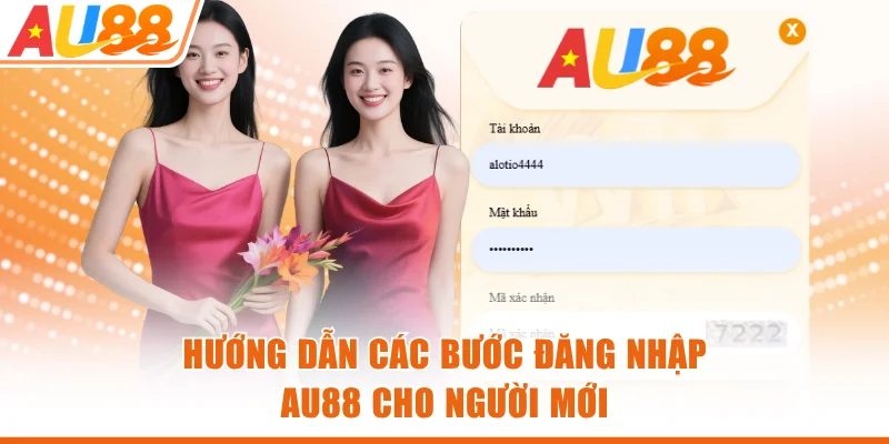 Hướng dẫn các bước đăng nhập AU88 cho người mới